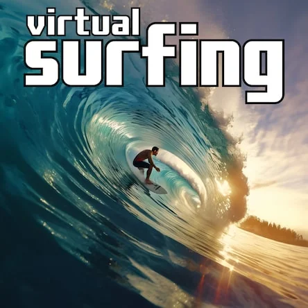 Virtual Surfing