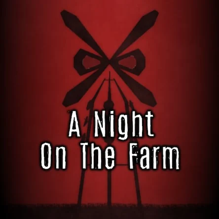 A Night on the Farm