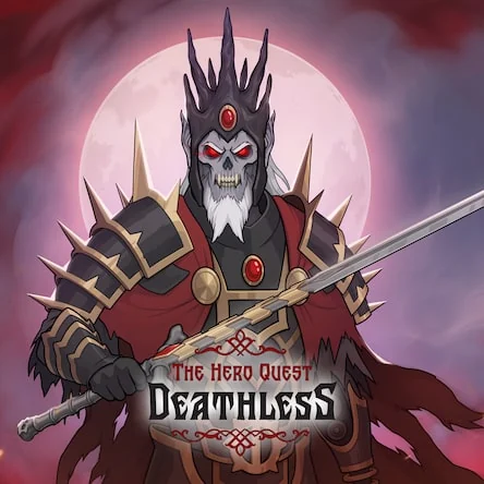 Deathless. The Hero Quest